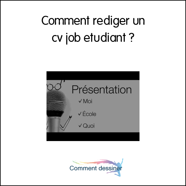 Comment rédiger un cv job étudiant